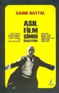 Asıl Film Şimdi Başlıyor!                                                                                                                                                                                                                                      