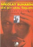 Her Şey Nasıl Başladı Hapishane Yazıları                                                                                                                                                                                                                       