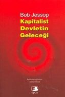 Kapitalist Devletin Geleceği                                                                                                                                                                                                                                   