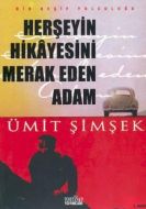 Herşeyin Hikayesini Merak Eden Adam                                                                                                                                                                                                                            