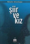 Şiir ve Kız                                                                                                                                                                                                                                                    