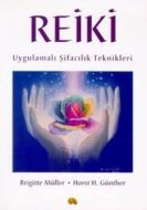 Reiki Uygulamalı Şifacılık Teknikleri                                                                                                                                                                                                                          