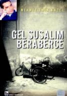 Gel Susalım Beraberce                                                                                                                                                                                                                                          