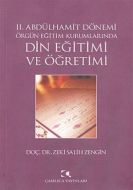 2. Abdülhamit Dönemi Örgün Eğitim Kurumlarında Din                                                                                                                                                                                                             