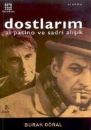 Dostlarım Al Pacino ve Sadri Alışık                                                                                                                                                                                                                            