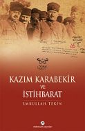 Kazım Karabekir ve İstihbarat                                                                                                                                                                                                                                  