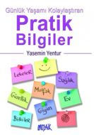 Günlük Yaşamı Kolaylaştıran Pratik Bilgiler                                                                                                                                                                                                                    