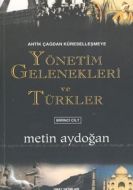 Yönetim Gelenekleri ve Türkler (2 Cilt Takım)                                                                                                                                                                                                                  