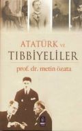 Atatürk ve Tıbbiyeliler                                                                                                                                                                                                                                        