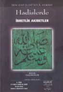 Hadislerde İbretlik Akıbetler                                                                                                                                                                                                                                  