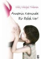 Annemin Karnında Bir Bebek Var!                                                                                                                                                                                                                                