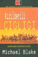 Kızılderili Çığlığı                                                                                                                                                                                                                                            