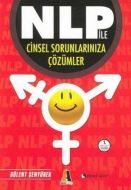 NLP ile Cinsel Sorunlarınıza Çözümler                                                                                                                                                                                                                          