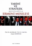 Tarihi ve Stratejik Boyutlarıyla Ermeni Meselesi                                                                                                                                                                                                               