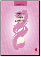 Yağmur Taşır Saçların                                                                                                                                                                                                                                          