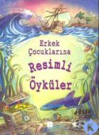 Erkek Çocuklarına Resimli Öyküler (Ciltli)                                                                                                                                                                                                                     