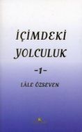 İçimdeki Yolculuk - 1                                                                                                                                                                                                                                          