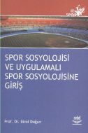 Spor Sosyolojisi ve Uygulamalı Spor Sosyolojisine                                                                                                                                                                                                              