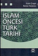 İslam Öncesi Türk Tarihi                                                                                                                                                                                                                                       