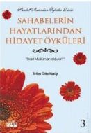 Sahabelerin Hayatlarından Hidayet Öyküleri 3 Nasıl                                                                                                                                                                                                             