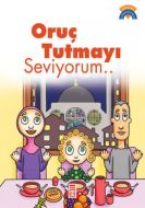 Oruç Tutmayı Seviyorum                                                                                                                                                                                                                                         