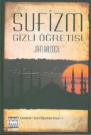 Sufizm Gizli Öğretisi                                                                                                                                                                                                                                          