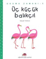 Üç Küçük Balıkçıl Okuma Zamanı - 5                                                                                                                                                                                                                             