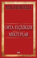 Orta Elçilikler Mektuplar                                                                                                                                                                                                                                      