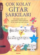 Çok Kolay Gitar Şarkıları                                                                                                                                                                                                                                      