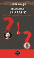 Belgelerle 17 Aralık                                                                                                                                                                                                                                           