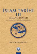 İslam Tarihi Iii Osmanlı Devleti Iii.selimden Günüm                                                                                                                                                                                                            