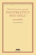 Özgürlüğün Son Oğlu - Poemalar                                                                                                                                                                                                                                 