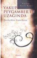 Yakup Peygamberin Uzağında                                                                                                                                                                                                                                     