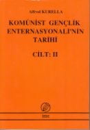 Komünist Gençlik Enternasyonelinin Tarihi Cilt 2                                                                                                                                                                                                               