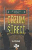 Çözüm Süreci                                                                                                                                                                                                                                                   