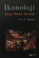 İkonoloji - İmaj, Metin, İdeoloji                                                                                                                                                                                                                              