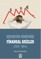 Geçmişten Günümüze Finansal Krizler (1619-2014)                                                                                                                                                                                                                