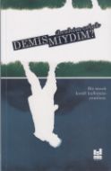 Demişmiydim                                                                                                                                                                                                                                                    