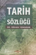 Tarih Deyimleri Ve Terimleri Sözlüğü                                                                                                                                                                                                                           