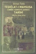 Teşkilat-ı Mahsusa Tarihi Cilt 1: 1914-1916                                                                                                                                                                                                                    