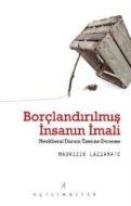 Borçlandırılmış İnsanın İmali                                                                                                                                                                                                                                  