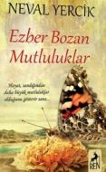 Ezber Bozan Mutluluklar                                                                                                                                                                                                                                        