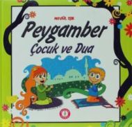 Peygamber Çocuk Ve Dua                                                                                                                                                                                                                                         