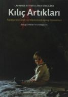 Kılıç Artıkları ( Hrant Dink Vakfı Yayınları )                                                                                                                                                                                                                 