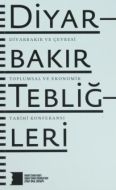 Diyarbakır Tebliğleri: Diyarbakır Ve Çevresi Toplu                                                                                                                                                                                                             