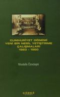 Cumhuriyet Dönemi Yeni Bir Nesil Yetiştirme Çalışm                                                                                                                                                                                                             