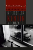 Kalabalık Kentin Yalnızları                                                                                                                                                                                                                                    