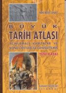 Açıklamalı Büyük Tarih Atlası                                                                                                                                                                                                                                  