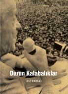 Durun Kalabalıklar                                                                                                                                                                                                                                             