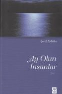 Ay Olun İnsanlar                                                                                                                                                                                                                                               